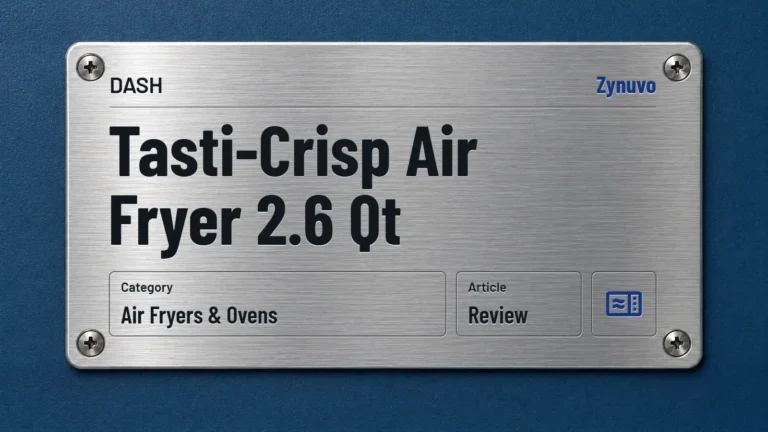 Zynuvo rating plate for the DASH Tasti-Crisp Air Fryer 2.6 Qt review