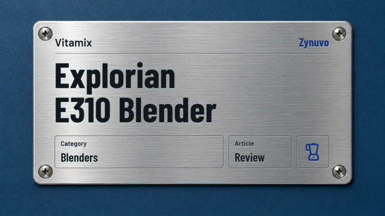 Zynuvo rating plate for the Vitamix Explorian E310 Blender review