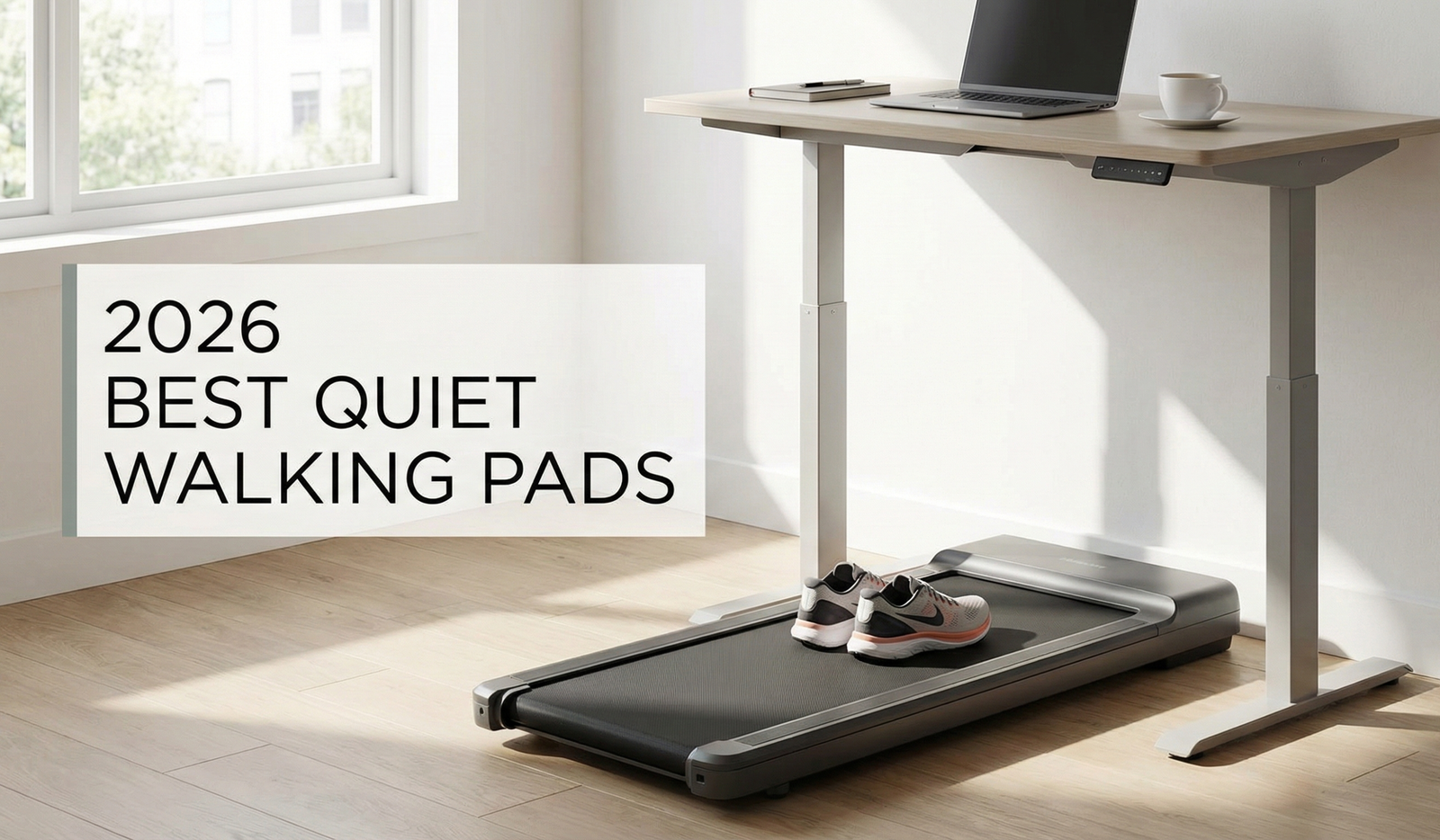 Best Under-Desk Treadmills 2026