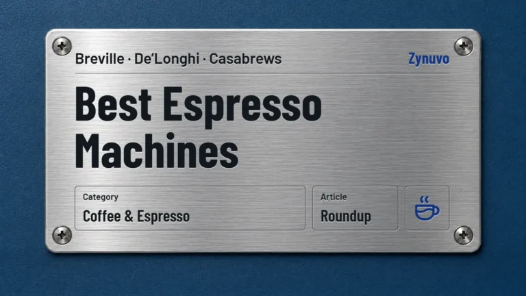 Zynuvo rating plate for the Best Espresso Machines roundup covering Breville, De’Longhi and Casabrews